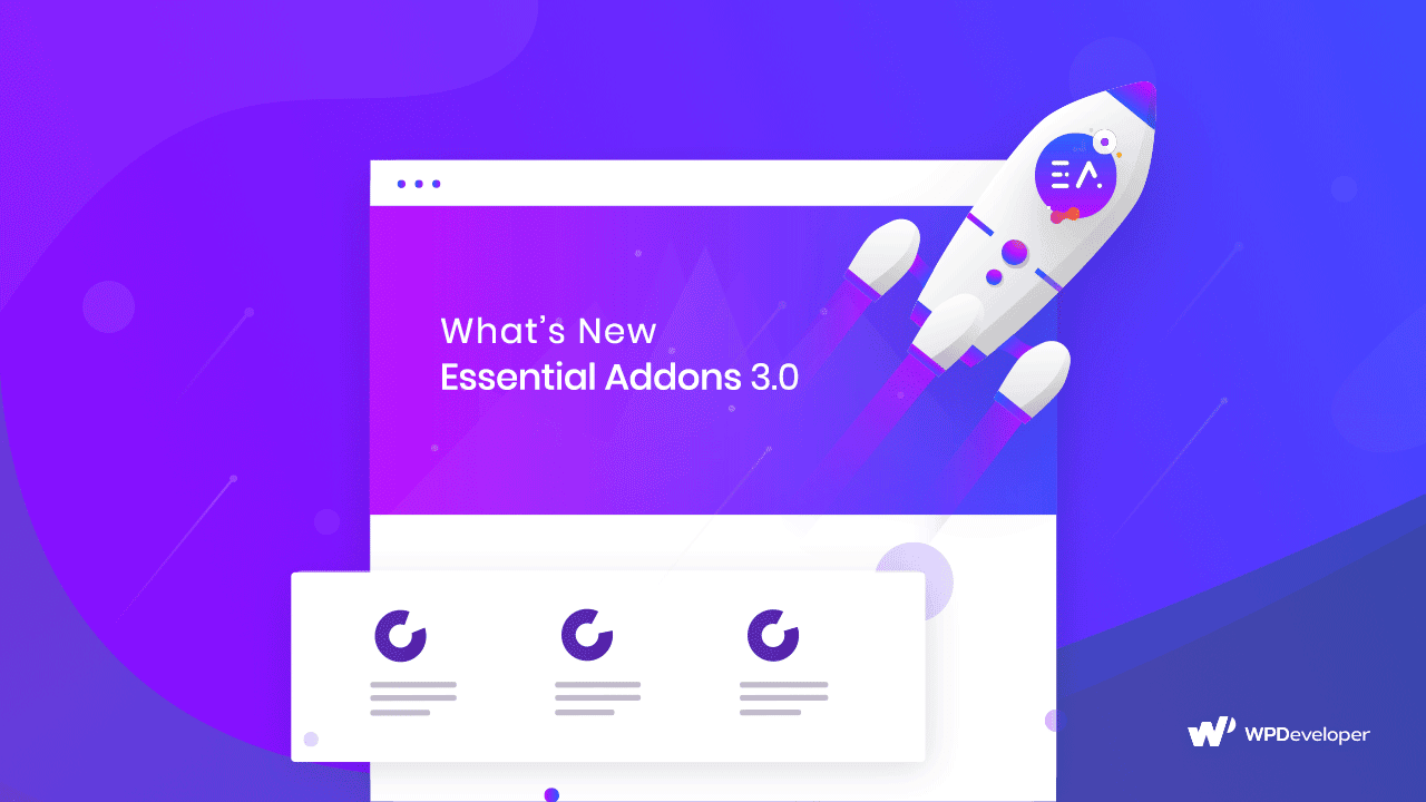 What's New in Essential Addons for Elementor Version 3.0? 2