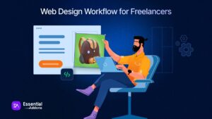How to Streamline WordPress Web Design Workflow for Freelancers