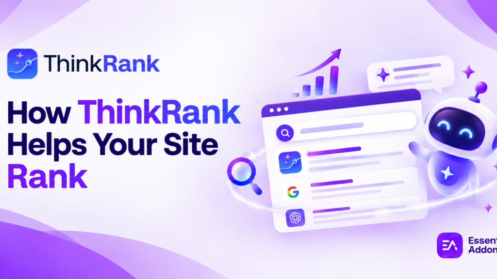 Elementor SEO in the AI Era: How ThinkRank Helps Your Site Rank And Get Cited
